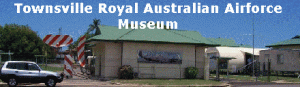 RAAF Museum Townsville - Accommodation Georgetown